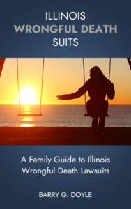 Illinois Wrongful Death Suits - Free Book